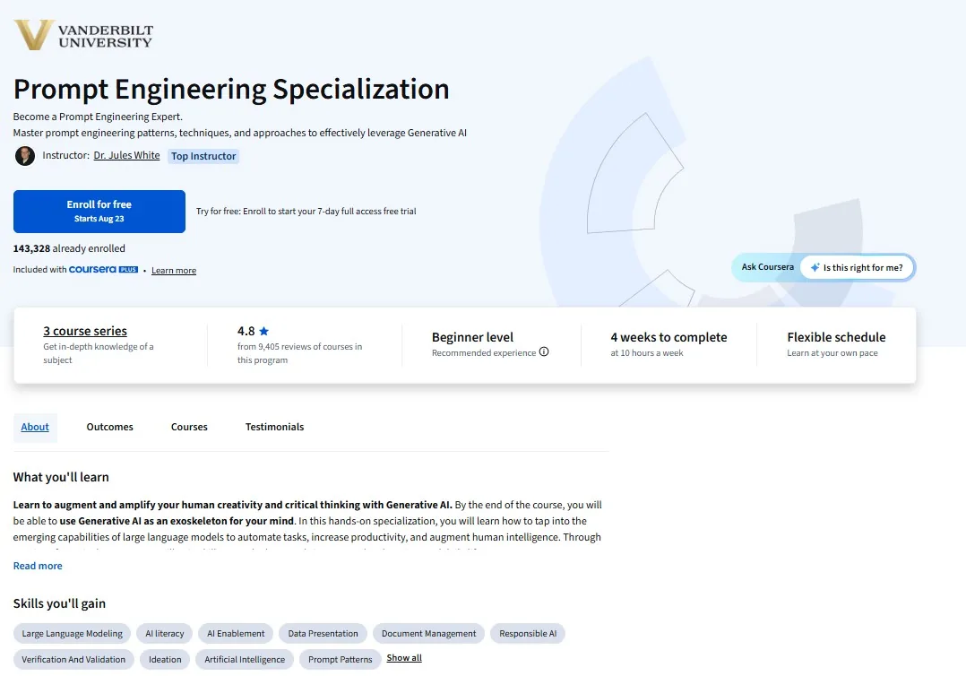Coursera's page for Prompt Engineering (Vanderbilt): run by Vanderbilt University, rated 4.8 from 9,405 reviews of courses in this program, 143,328 already enrolled, beginner level, 4 weeks to complete at 10 hours a week.